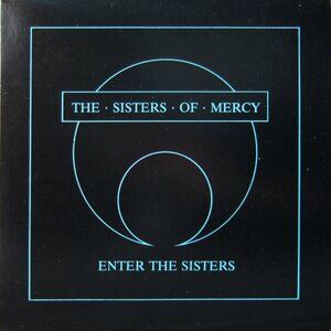 The Sisters Of Mercy – Enter The Sisters LP Vinyl Record RARE